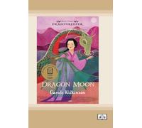 Dragonkeeper 3: Dragon Moon (Dyslexia-Friendly Edition)