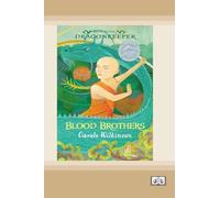 Dragonkeeper 4: Blood Brothers (Dyslexia-Friendly Edition)