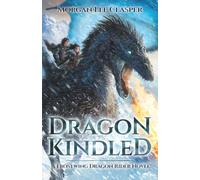 Dragonkindled: A Frostwing Dragon Rider Novel