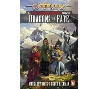 Dragonlance: Dragons of Fate: (Dungeons & Dragons) (Dragonlance Destinies)