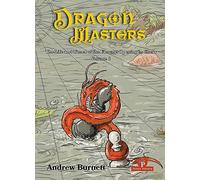 DragonMasters - Volume 1: The Life and Times of the Fiercest Opening in Chess