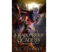 Dragonrider Academy: Season 1: Episodes 1-7