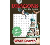 Dragons and Fantasy Word Search Puzzle Book: Word Searches with Easy Read Print about Dragons, Fantasy, and Magic | 6x9 inches, 110 pages | 50+ Puzzles … Gift for Vacations, Holidays, and Free Times