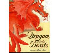 DRAGONS AND OTHER BEASTS (1ST PRT)
