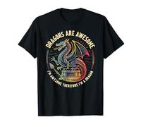 Dragons Are Awesome. I'm Awesome Therefore I'm a Dragon T-Shirt