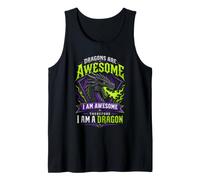Dragons are Awesome Therefore I Am A Dragon Tank Top