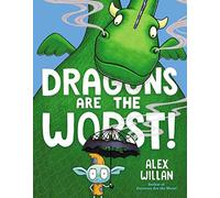 Dragons Are the Worst! (The Worst! Series)
