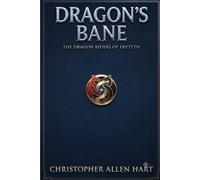 DRAGON'S BANE: THE DRAGON RIDERS OF ERYTETH