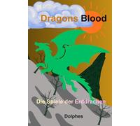 Dragons Blood#3 - Die Spiele der Erddrachen