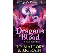 Dragon's Blood: A Paranormal Women's Fiction Novel: (Poppy's Potions): 45 (Haven Hollow)