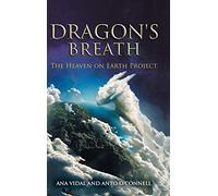 Dragon's Breath: The Heaven on Earth Project