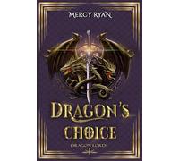 Dragon's Choice: An Epic Hidden Royal Romantacy (Dragon Lords)