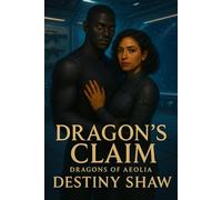 Dragon's Claim: A Closed Door Sci-Fi Romance: 2 (Dragons of Aeolia)