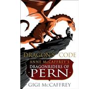 Dragon's Code (Anne McCaffrey's Dragonriders of Pern)