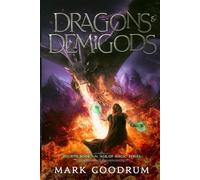 Dragons & Demigods: A swords and sorcery adventure with epic battles between men, mages and dragons! (Age of Magic Series)
