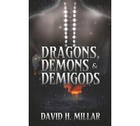 Dragons, Demons & Demigods: 1 (The Tuatha Dé Chronicles)