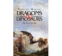 Dragons & Dinosaurs: The New World
