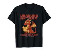 Dragons Don’t Repeat I Guess They Adapt Reptile Humor T-Shirt