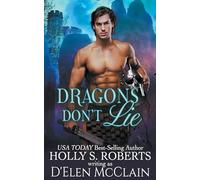 Dragons Don't Lie: 5 (The Fire Chronicles)