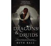 Dragons & Druids: A Trio of Standalone Epic Fantasy Novellas