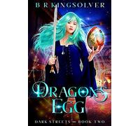 Dragon's Egg: Volume 2 (Dark Streets)
