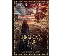 DRAGON'S GAP: Ash & Olinda's Story: 5 (DRAGON'S GAP SERIES)