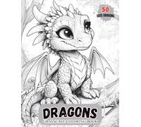 Dragons Grayscale Coloring Book : Featuring 50 Illustrations of Cute Dragons | Large 8.5 x 11 inch format for comfortable coloring | Single-Sided Pages (Dragons and Castles Grayscale Coloring Book)
