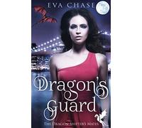 Dragon's Guard: A Reverse Harem Paranormal Romance: Volume 1 (The Dragon Shifter's Mates)