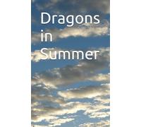 Dragons in Summer