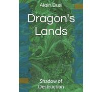 Dragon's Lands: Shadow of Destruction (Dragon's Lands - Saga (Eng))