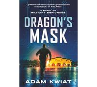 Dragon's Mask: A Novel of Military Espionage (Henry Purcel)