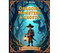 Dragons, Monsters and Ghosts: Amazing Puzzles and Activity Book for Smart Kids