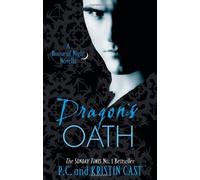 Dragon's Oath: Number 1 in series (House of Night Novellas) by Cast, P. C., Cast, Kristin ( 2011 )