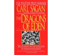 Dragons of Eden: Speculations on the Evolution of Human Intelligence by Carl Sag