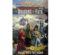 Dragons of Fate: A Dungeons & Dragons Novel (Dragonlance Destinies)