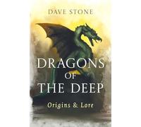 Dragons of The Deep: Origins & Lore