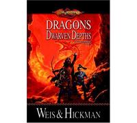Dragons of the Dwarven Depths (Dragonlance: The Lost Chronicles, Vol. 1) (v. 1)