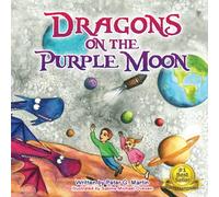 Dragons on the Purple Moon (Anna & Avi's Fantastical Adventures)