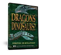 Dragons or Dinosaurs? Creation or Evolution?