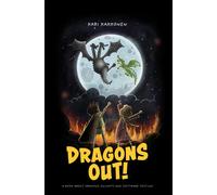 Dragons Out! : A book about dragons, knights and software testing