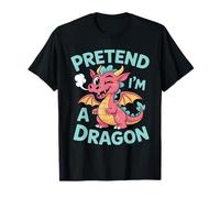 Dragons Pretend I'm A Dragon Funny Mythical Dragon Lover T-Shirt