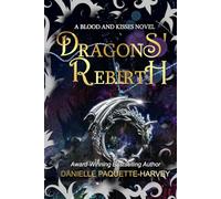 Dragons' Rebirth: A Vampire Romantasy: 3 (Blood and Kisses)