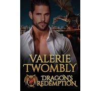 Dragon's Redemption: 6 (Sparks of Desire)