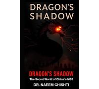 Dragon's Shadow: The Secret World of China's MSS