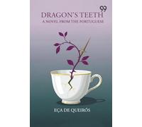Dragon's TeethA Novel From The Portuguese (Edition1)
