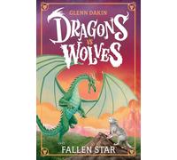 Dragons Vs Wolves #1: Fallen Star