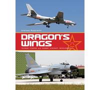 Dragon's Wings: Chinese Fighter and Bomber Aircraft Development