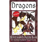 Dragons Word Search Puzzle Book: Word Searches with Easy to Read Print about Dragons, Dungeons, and Medieval Times | 6x9 inches, 110 pages | 50+ ... Gifts for Vacations, Holidays, and Free Times