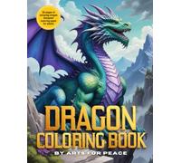 Dragon's World: A Fantasy Coloring Book for Adults