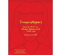 Dragonslippers: This Is What an Abusive Relationship Looks Like